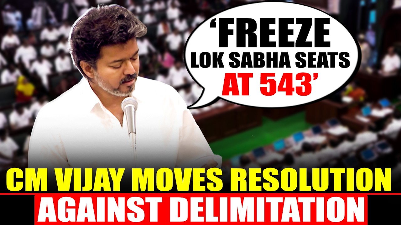 BREAKING! &lsquo;Freeze LS Seats At 543&rsquo;: Vijay Moves Resolution Against Delimitation, Lists 3 Demands