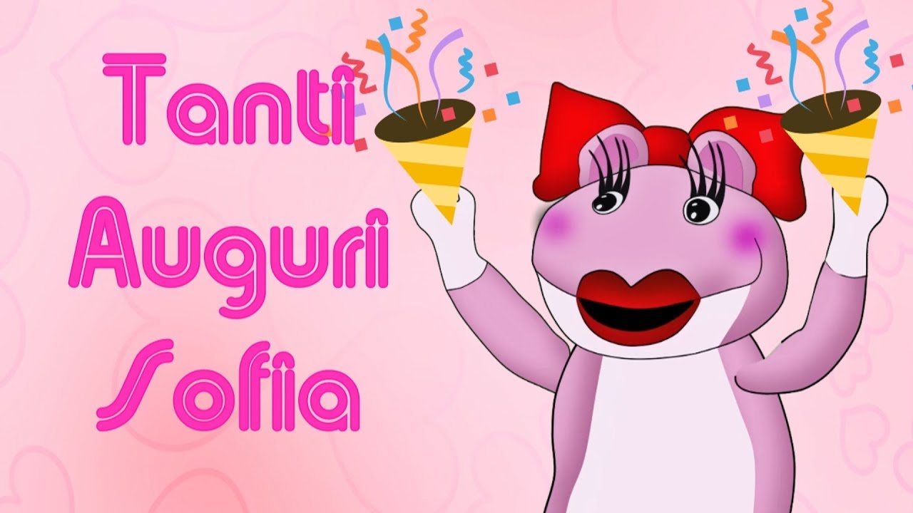 Tanti Auguri Sofia