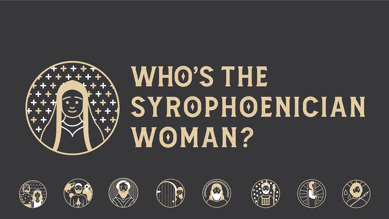 Who's That? | The Syrophoenician Woman | Phil Ortego