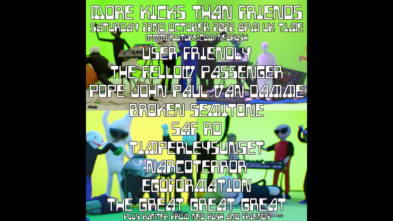 More Kicks Than Friends Live 221022