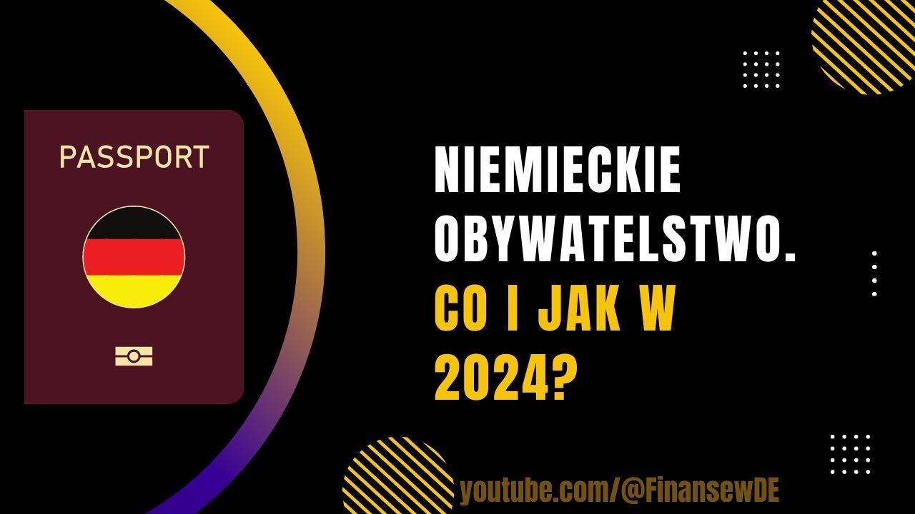 NIEMIECKIE OBYWATELSTWO - CO I JAK W 2024?