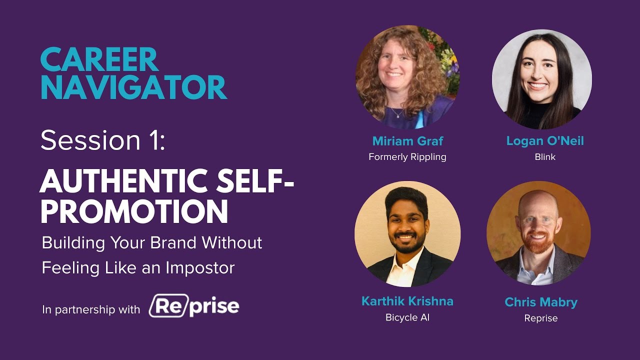 Session 1: Authentic Self-Promotion: Building Your Brand Without Feeling Like an Impostor