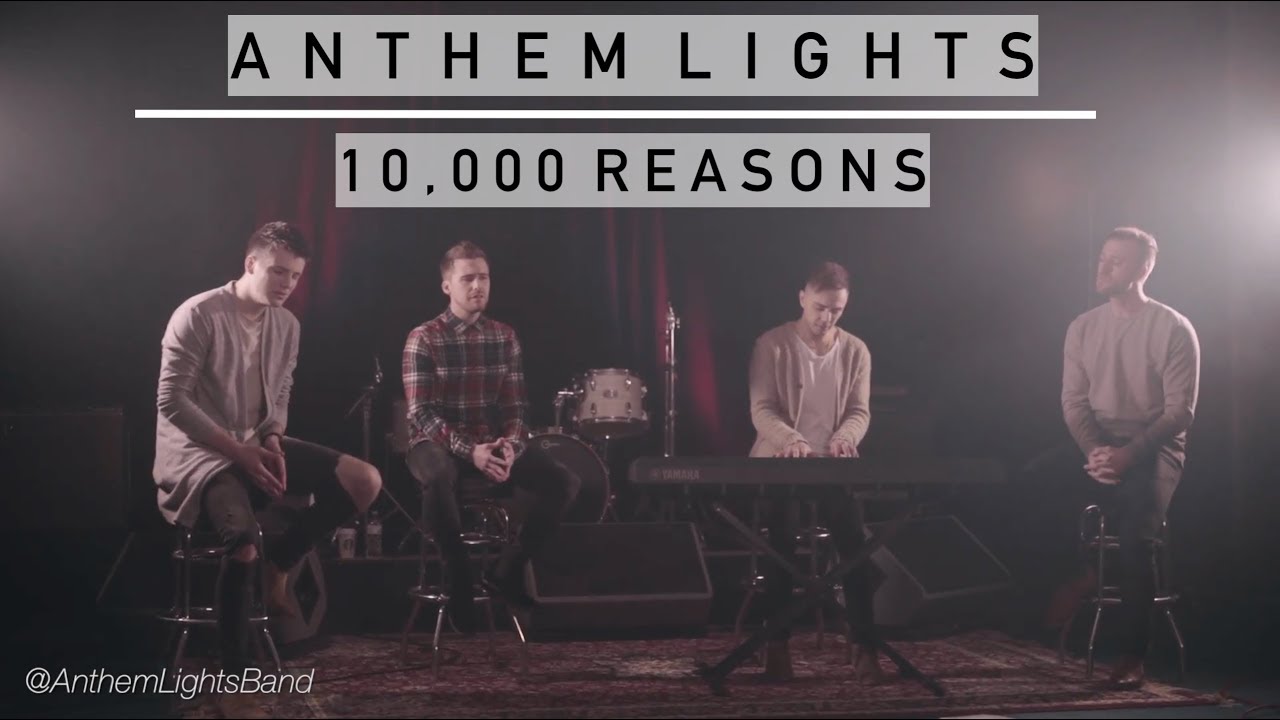 10,000 Reasons  | Anthem Lights