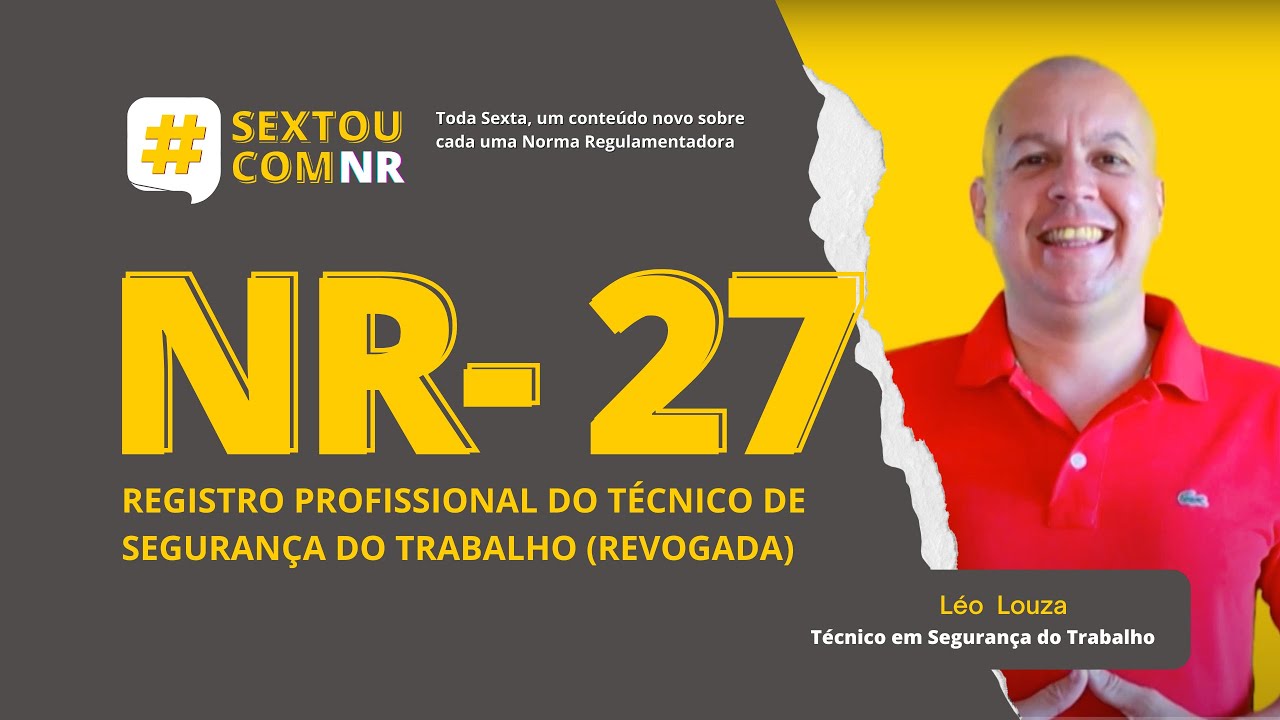 SextouComNR – Tudo   sobre a NR-27 REGISTRO PROFISSIONAL DO TST (REVOGADA)