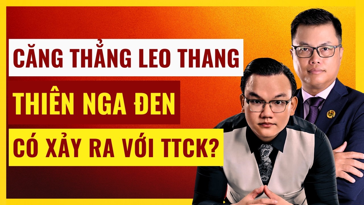 Căng Thẳng Tiếp Tục Leo Thang: Thị Trường Chứng Khoán Xuất Hiện Thiên Nga Đen? Xem Ngay!