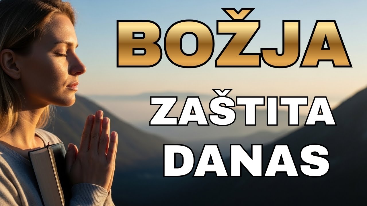 Jutarnja molitva pod Božjom zaštitom danas