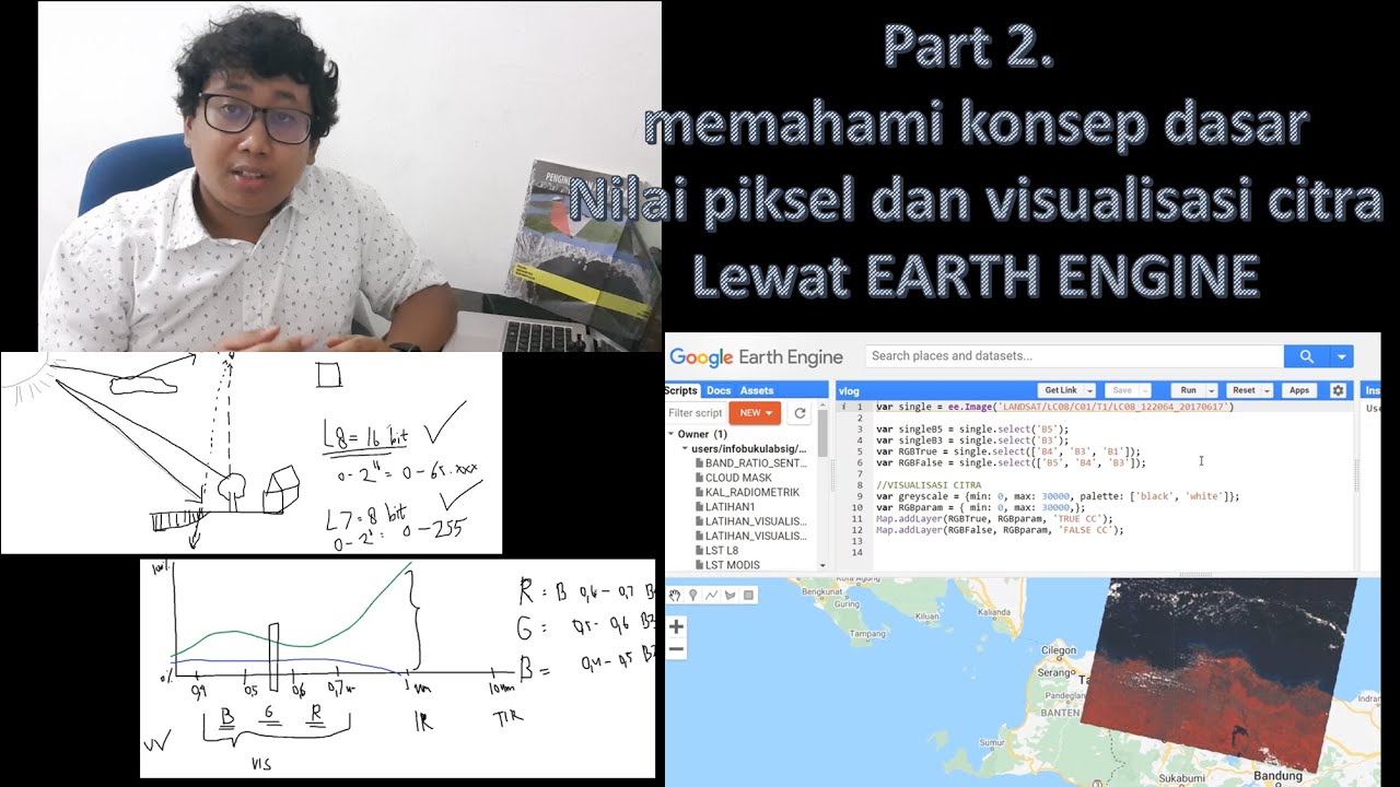 TUTORIAL EARTH ENGINE, MEMAHAMI NILAI PIXEL DAN VISUALISASI RGB CITRA (PART 2) - TEORI DAN PRAKTEK