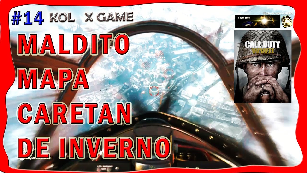 #14 COD WWII EM 2022 - Bora MME no Maldito Mapa CARETAN DE INVERNO na Divisão AEREA de Sub ERMA EMP