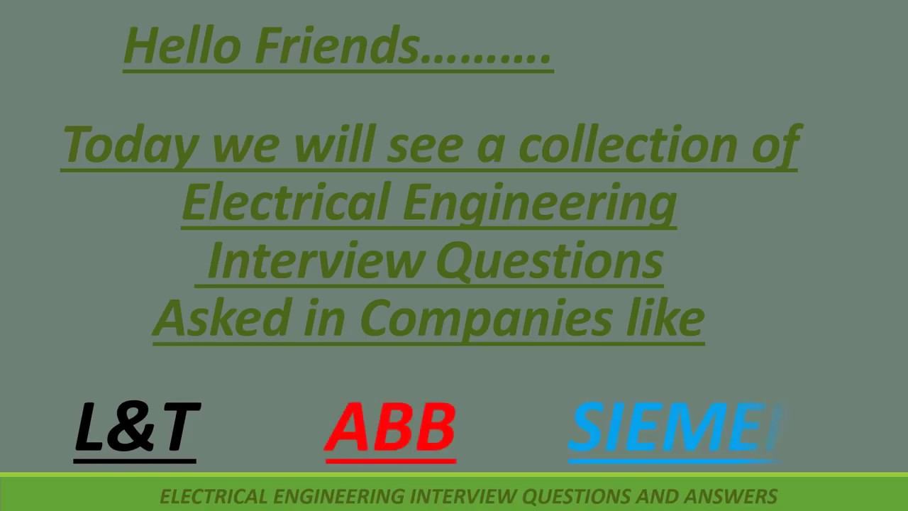 Electrical Engineering Interview Questions & Answers  asked in companies like L&T, ABB , Siemens.mp4