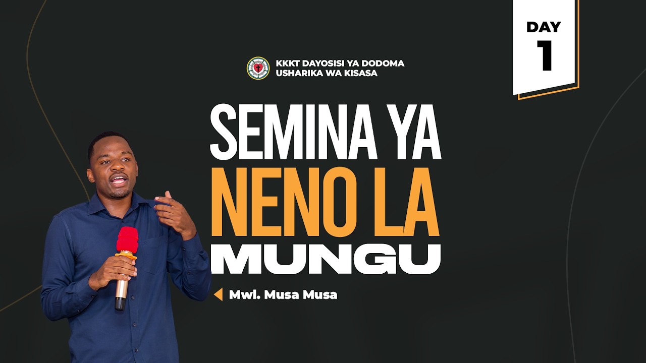 Semina ya Neno la Mungu - Day 1 - Jumapili 15.2.2026
