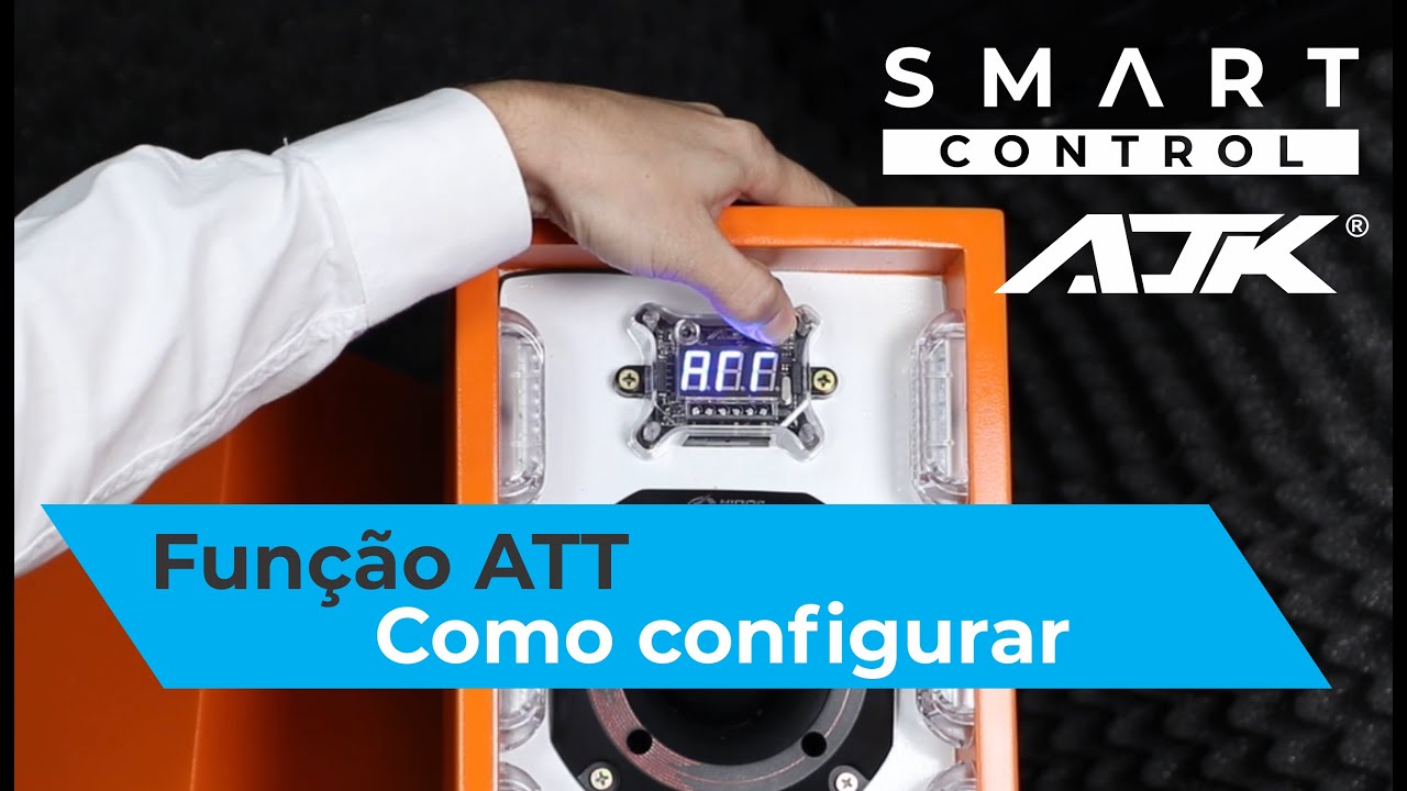 Função ATT, como ativar SMART CONTROL AJK