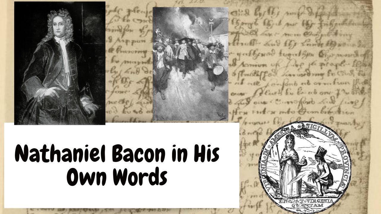 Nathaniel Bacon in His Own Words