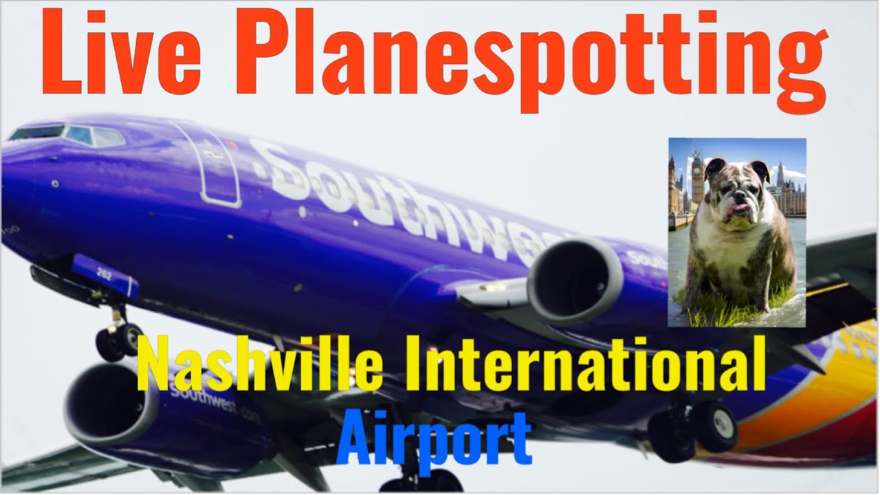 Live Planespotting from Nashville International Airport (BNA) Raw and Unfiltered
