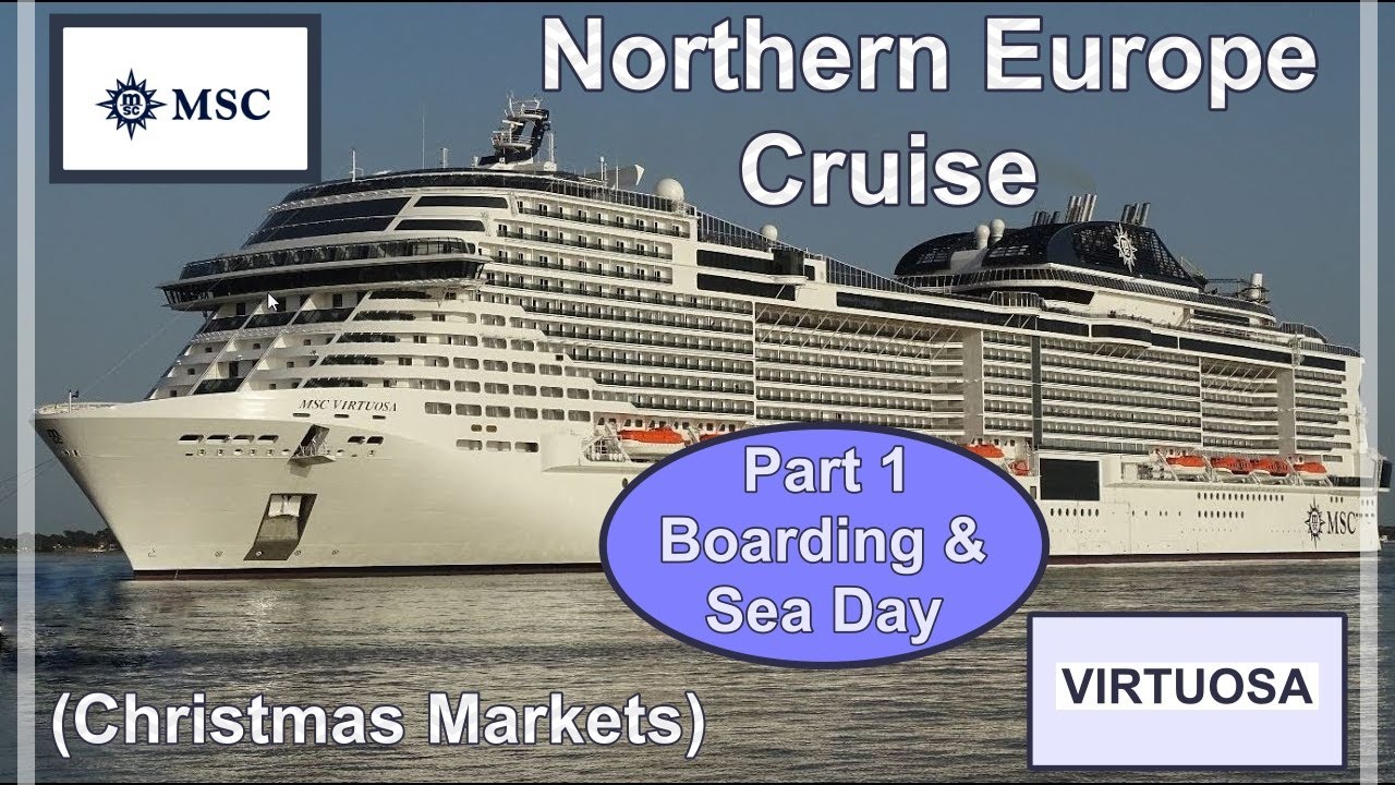 MSC - Christmas Markets (Northern Europe) Cruise Part 1