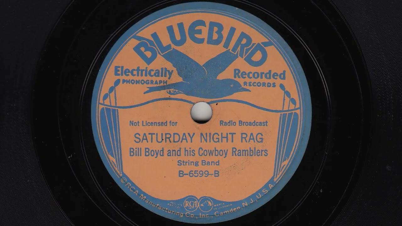 Bill Boyd and his Cowboy Ramblers - Saturday Night Rag