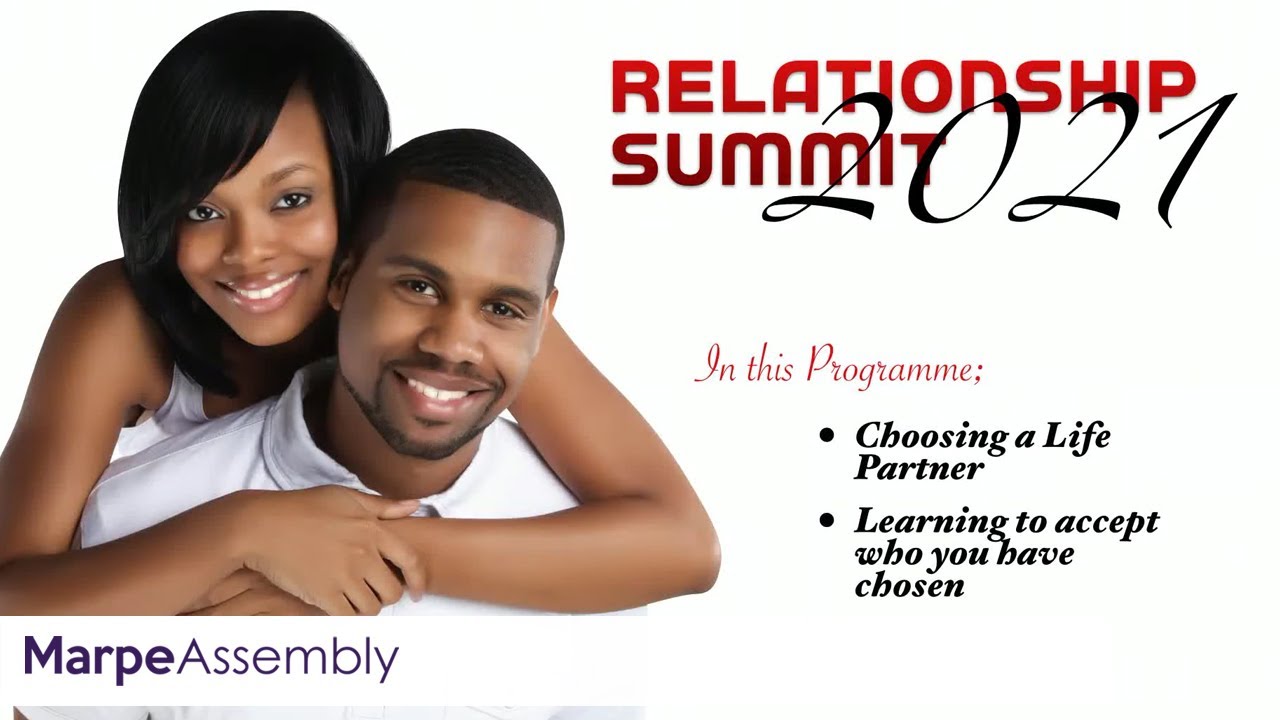 CHOOSING A LIFE PARTNER | RELATIONSHIP SUMMIT 2021 | Apostle A.B. Prince | Marpe Assembly