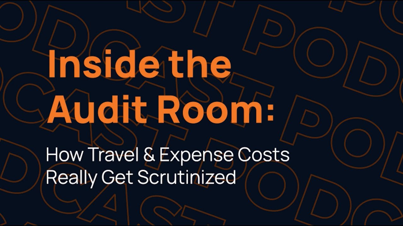 What Auditors Really Look for in Travel & Expense