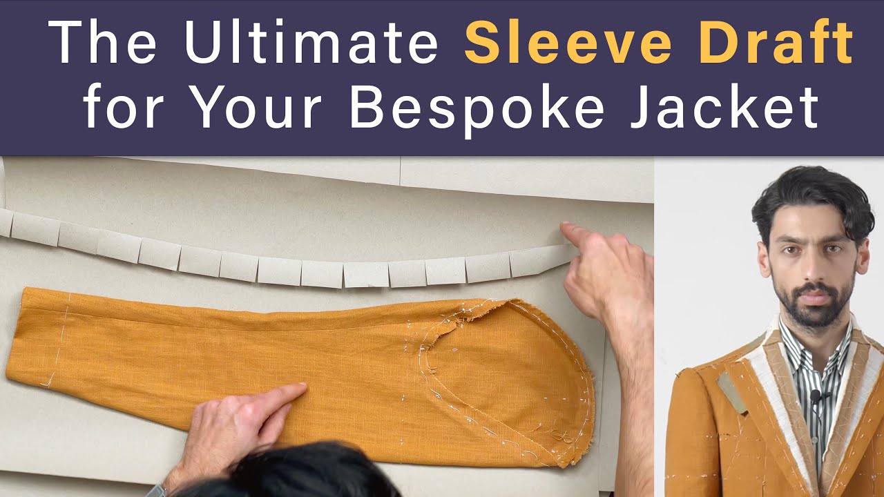 How to Draft a Sleeve Pattern for a Bespoke Jacket