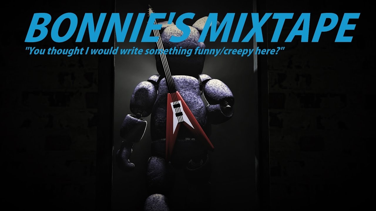 [SFM FNaF] Bonnie's Mixtape