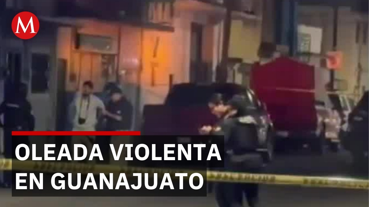 Violencia en Guanajuato: Cuatro muertos tras ataques en distintos puntos