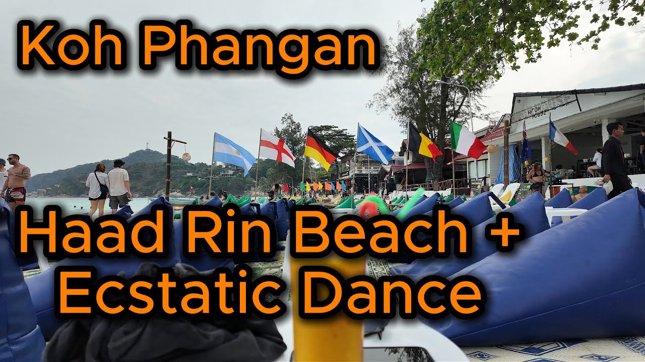 Haad rin Beach + Ecstatic Dance in Koh Phangan Thailand