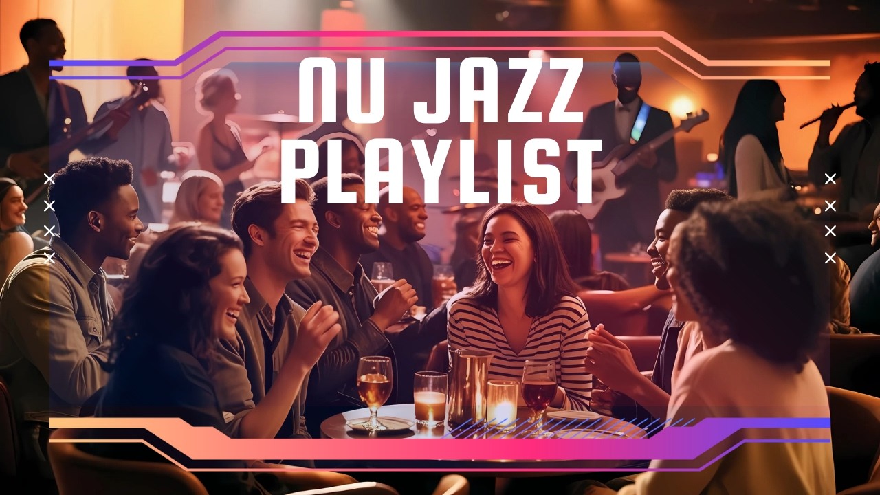 🎷 Best of Nu Jazz 2025 | Top Tracks of the Year ✨🎶