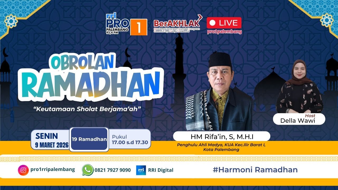 OBROLAN RAMADHAN - RRI PALEMBANG, 09 MARET 2026