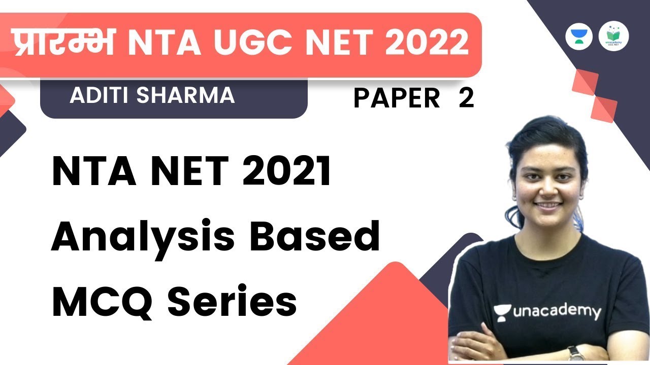 NTA NET 2021 Analysis Based MCQ Series | Paper - 2 | NTA UGC NET JRF 2022 | Aditi Sharma