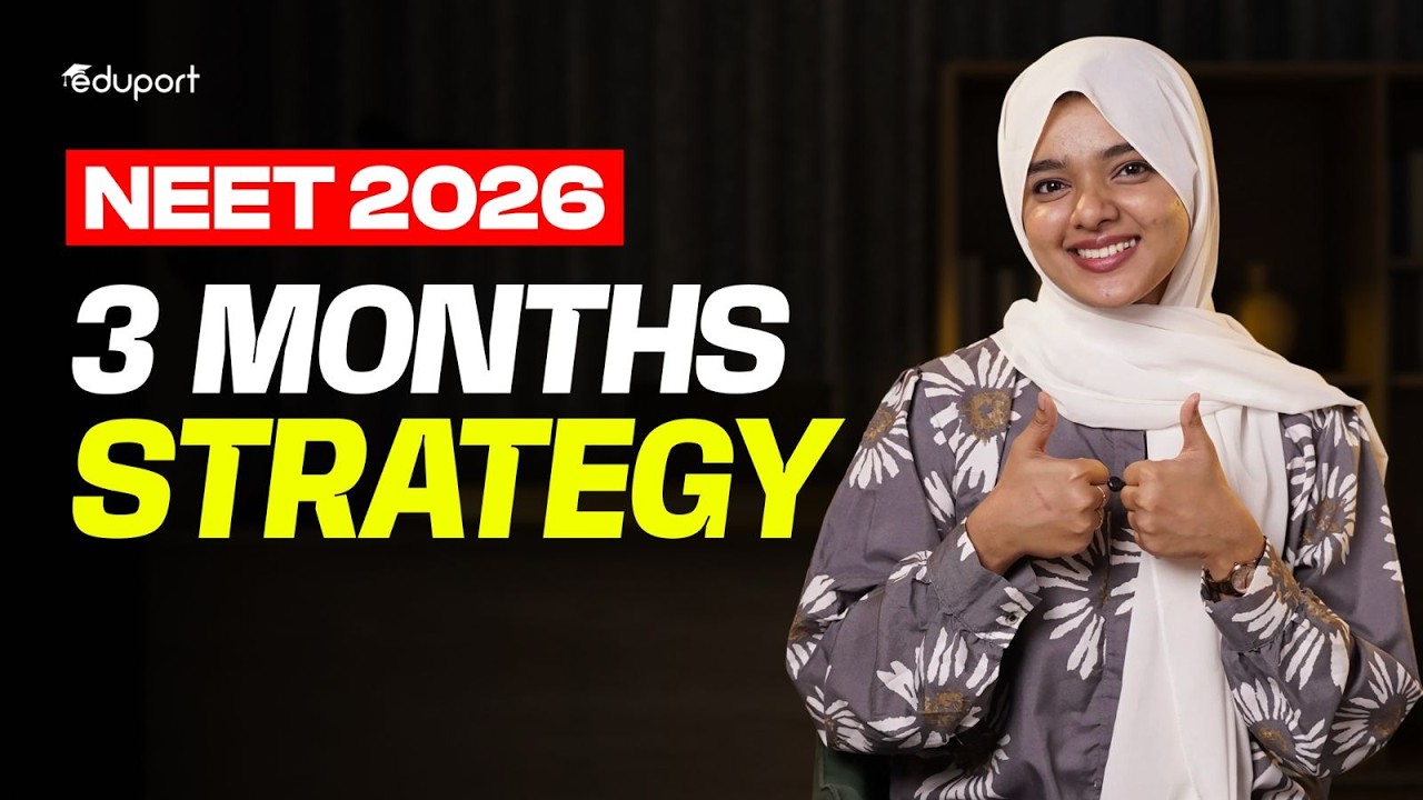 NEET 2026: 3 Months Preparation Strategy | Eduport NEET