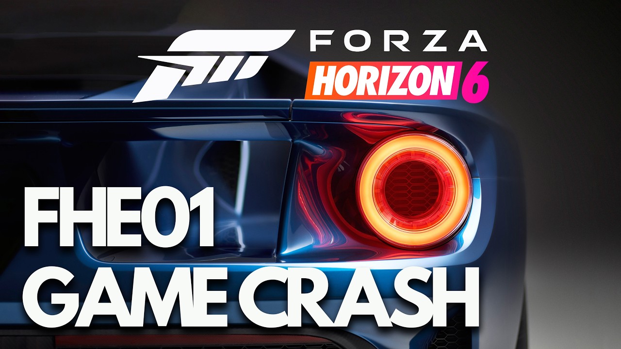Исправление ошибки FHE01, приводящей к сбою игры в Forza Horizon 6 🎮🔥