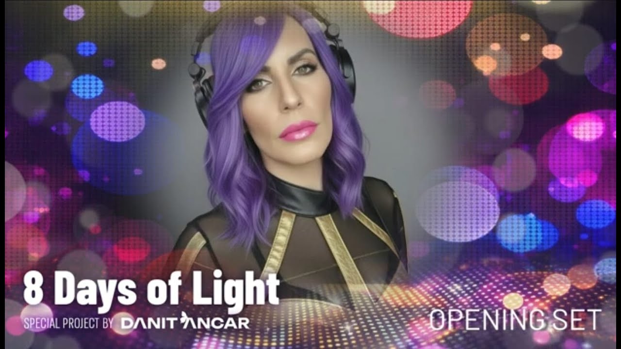 DANIT ANCAR - Opening Set | Melodic Techno & Progressive House (8 Days of Light Portfolio)