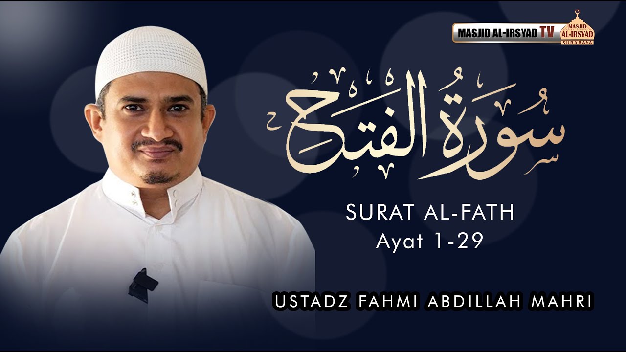 Shalat Tarawih Malam ke-1, 1445H l Ust. Fahmi Abdillah Mahri l QS. Al-Fath