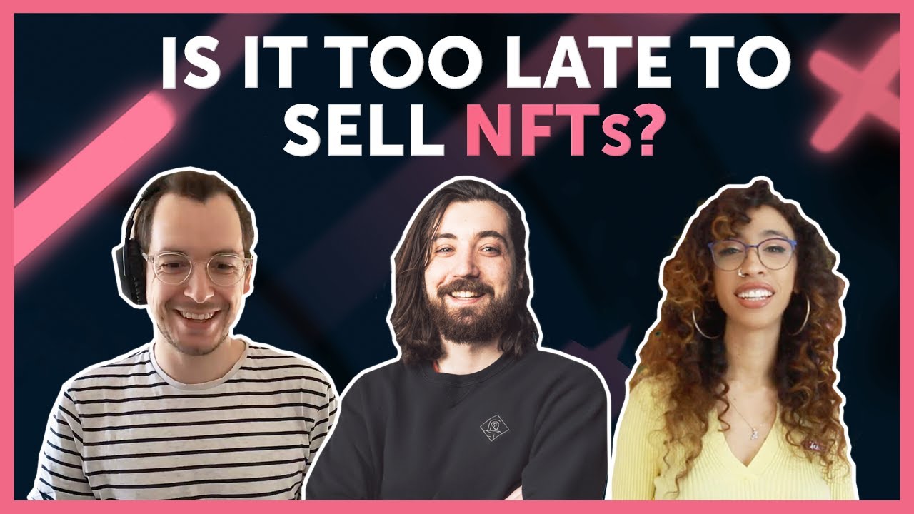 I asked NFT artists: Is it too late to sell NFTs?