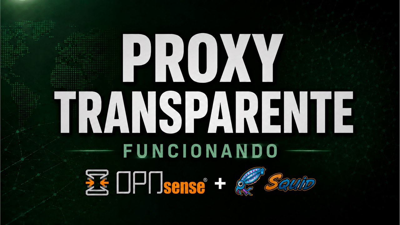 Control Total de Internet: Web Proxy Transparente con OPNsense