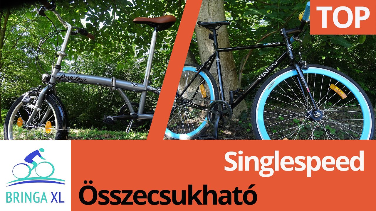 Összecsukható  kerékpár VS. Singlespeed