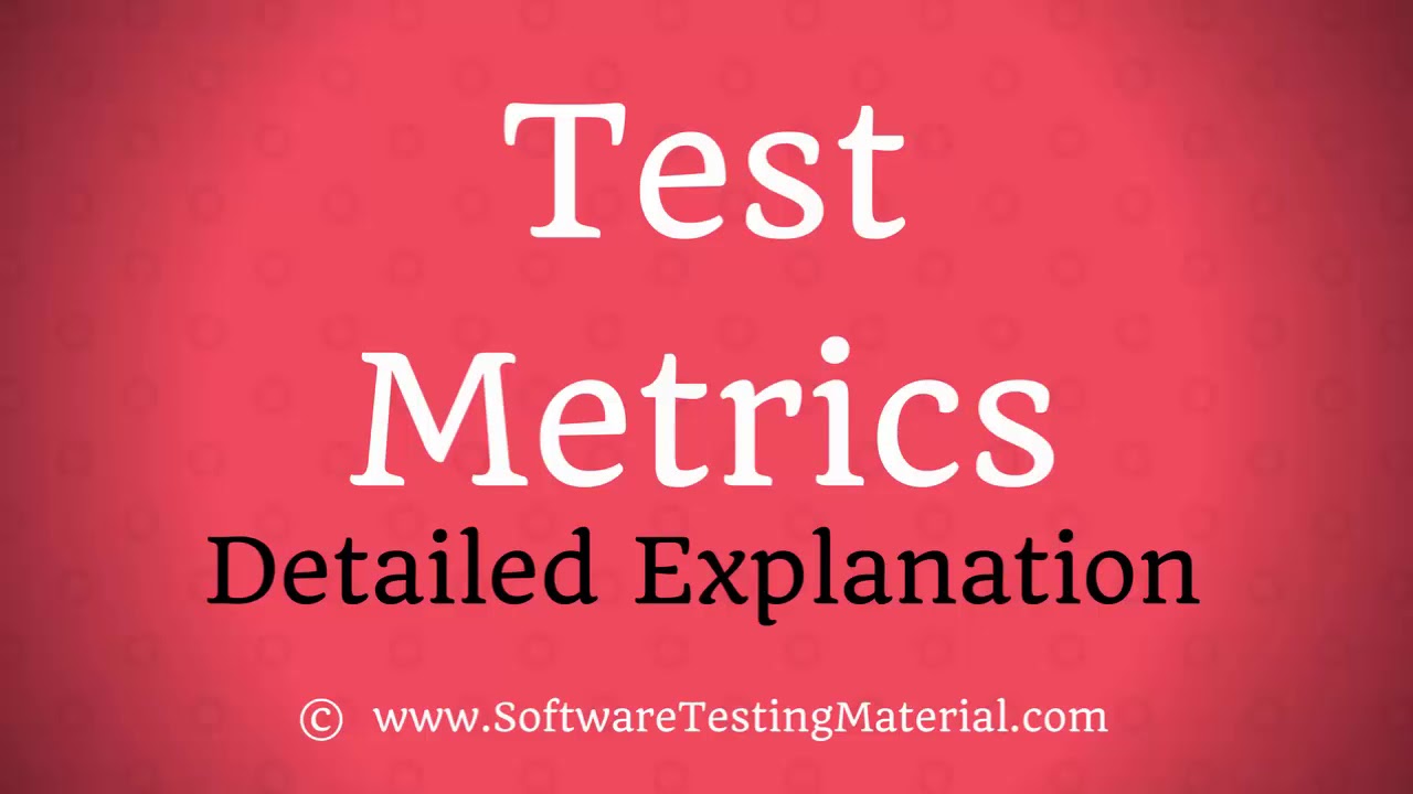 Test Metrics in Software Testing - Product Metrics & Process Metrics