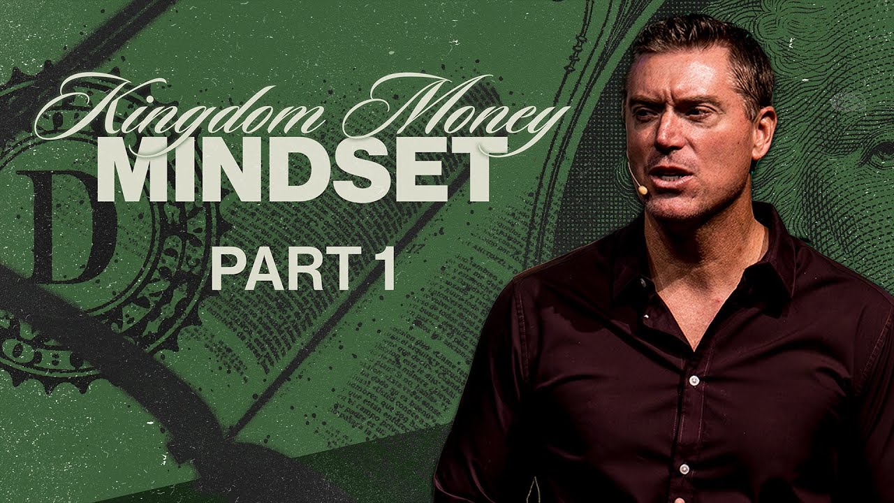 KINGDOM MONEY MINDSET PART 1 - BRAD SULLIVAN