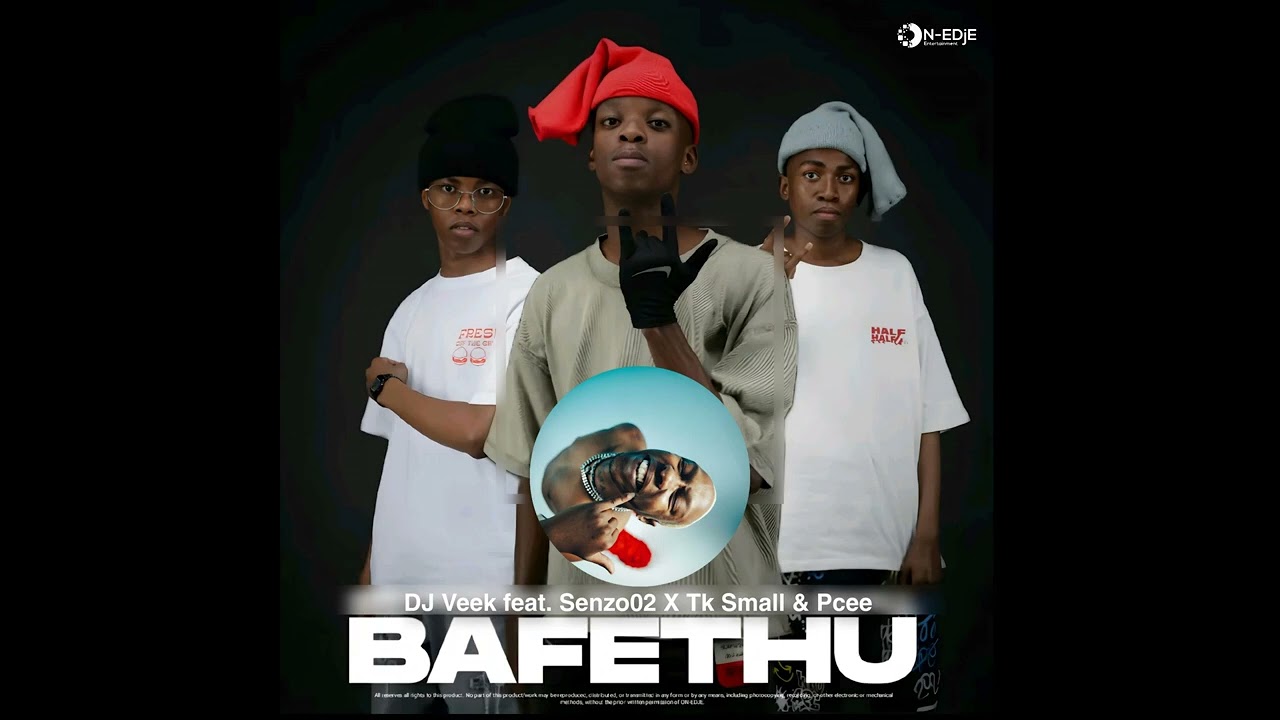 Bafethu (feat. Senzo02, Tk Small & Pcee)
