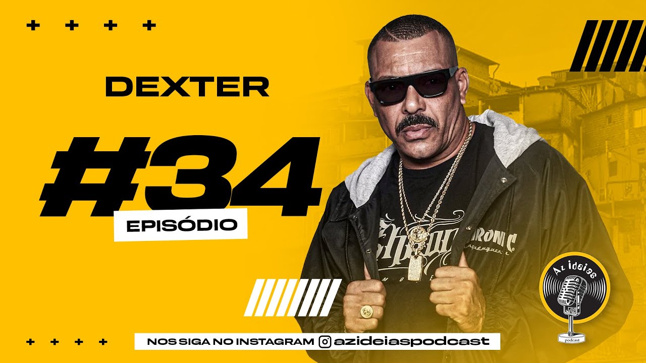 DEXTER - Az Ideias Podcast #34