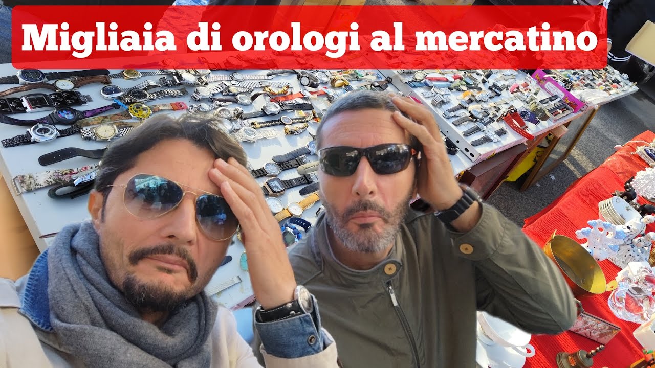 Migliaia di orologi al mercatino!