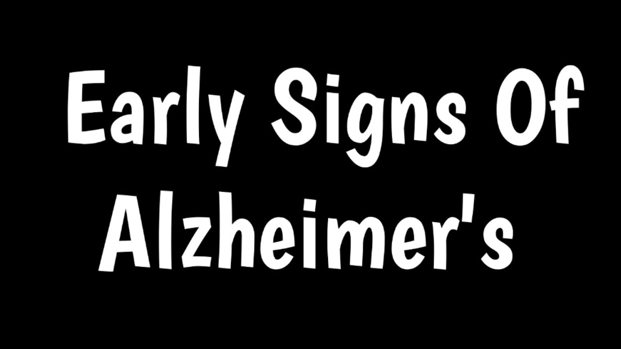 Early Signs Of Alzheimer's | Memory Loss Signs In Alzheimer's | Signs & Symptoms Of Alzheimer's |
