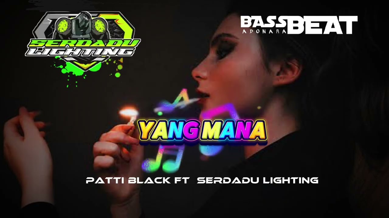 REMIX 2026-YANG MANA  NEW PATTI BLACK //SERDADU LIGHTING 