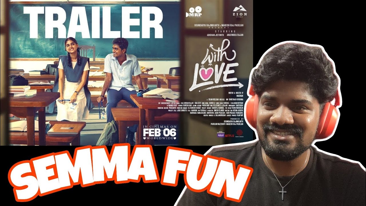 With Love Trailer Reaction | Abishan Jeevnith & Anaswara Rajan | Tamil Romance 💕
