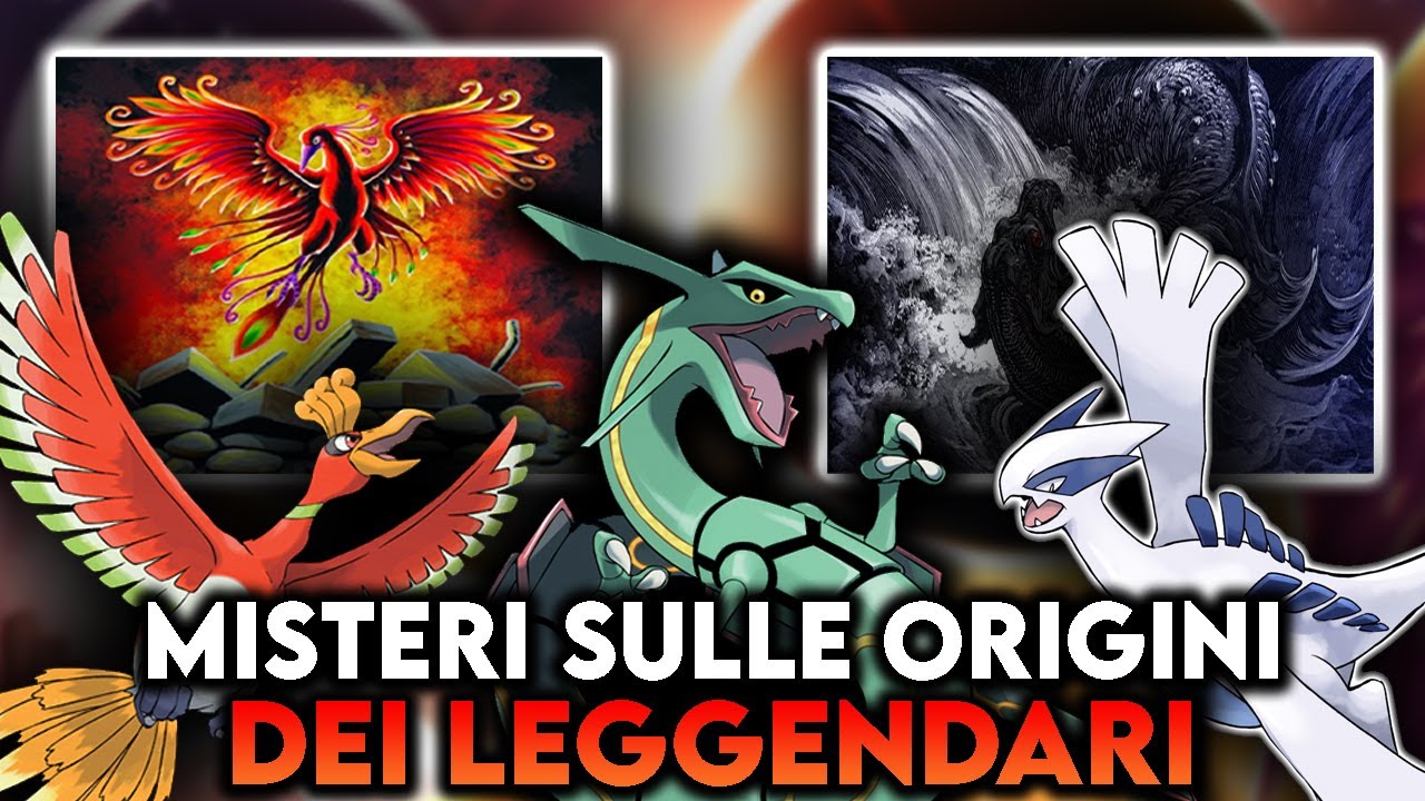 MISTERI SULLE ORIGINI DEI POK&Eacute;MON LEGGENDARI! - Leggendari Prima - Seconda - Terza Generazione