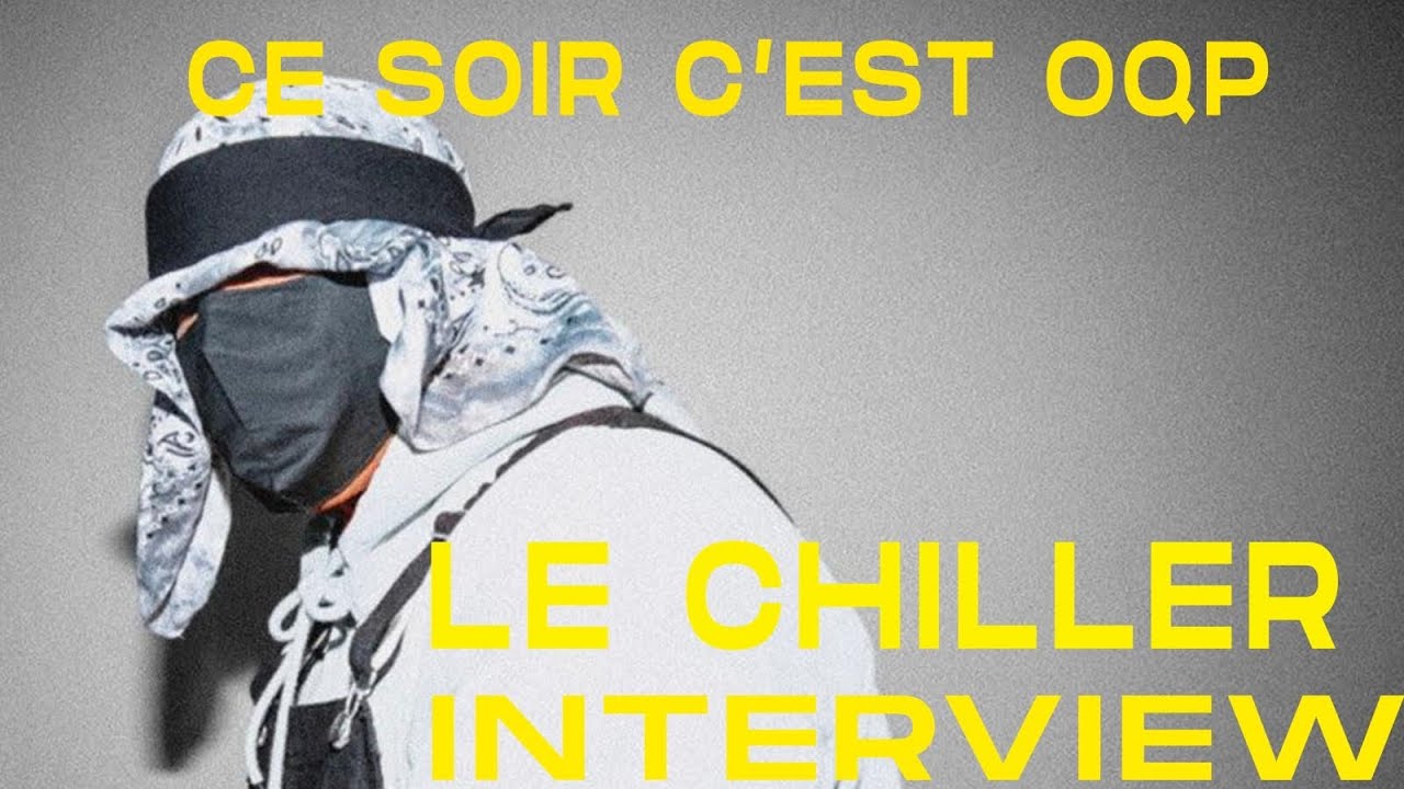 Le Chiller - « Omnibus» -  Interview Intégrale #CeSoirC’estOQP