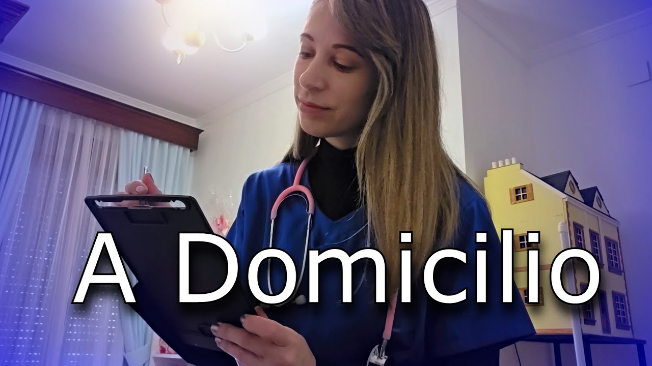 ASMR | Voy a tu Casa a Curarte 🏠 | Clínica médica