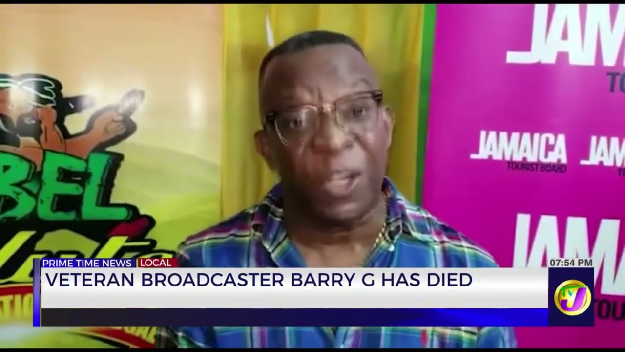 Veteran Broadcaster Barry G has Died | TVJ News