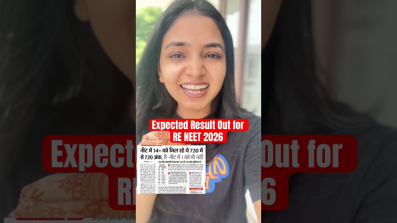 RE NEET 2026 - Expected Result Out #nta