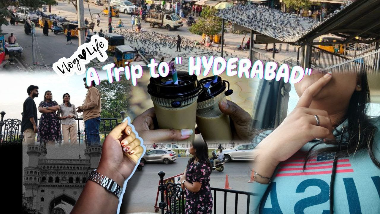 A Trip to Hyderabad with Friends for the First Time ✨| Travel Vlog✈️