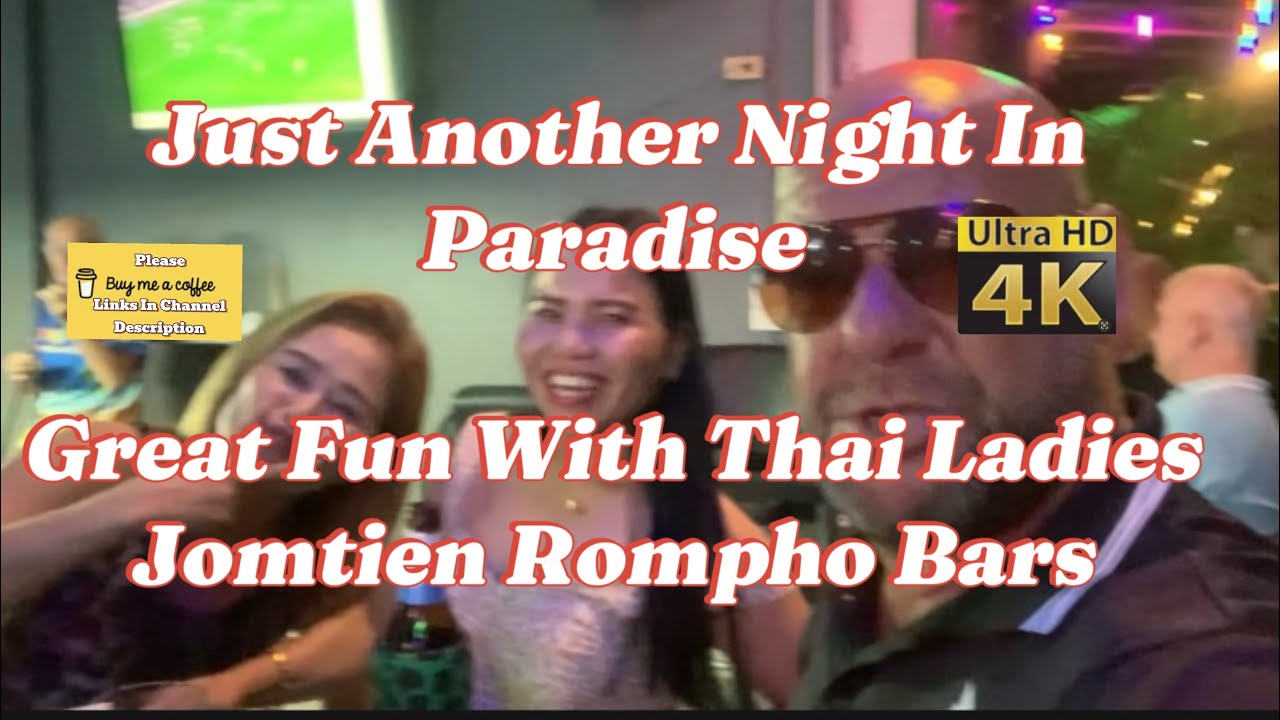 Play Time With Thai Bar Girls | Jomtien Pattaya Beer Complex,Great Fun Night,Massage An Happy Ending